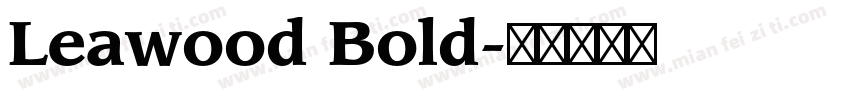 Leawood Bold字体转换